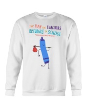 Teacher The Day The Teachers Crewneck Sweatshirt tile