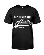 Best Freakin Auntie Ever Classic T-Shirt front