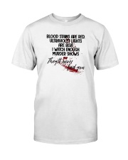 Blood Stains Are Red Classic T-Shirt front
