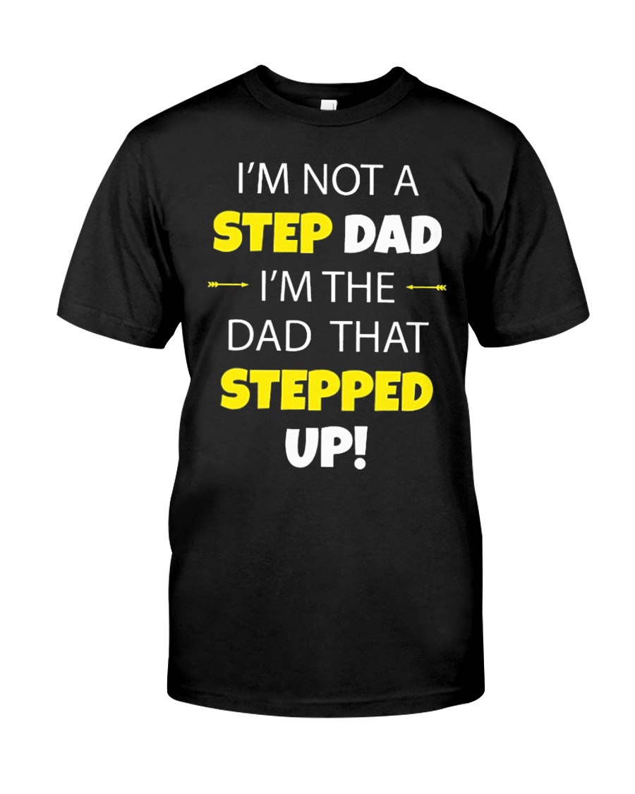 STEP DAD Classic T-Shirt