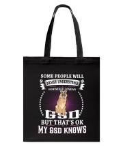 My GSD knows Tote Bag thumbnail