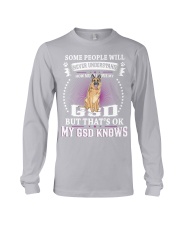 My GSD knows Long Sleeve Tee thumbnail
