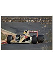 Racing If You No Longer Go For A Gap That Exists 24x16 Poster front