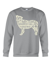Life is better with boder collies around Crewneck Sweatshirt thumbnail