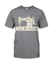 Life is better when i'm sewing Classic T-Shirt thumbnail