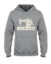 Life is better when i'm sewing Hooded Sweatshirt thumbnail