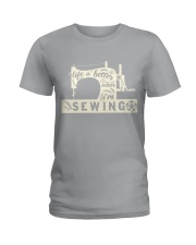 Life is better when i'm sewing Ladies T-Shirt thumbnail