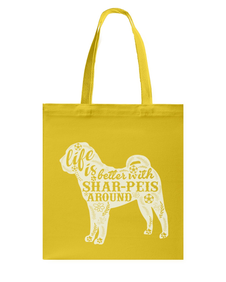 Life is better with shar-peis around Tote Bag