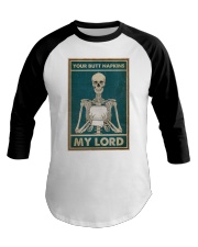 Your Butt Napkins My Lord Baseball Tee tile