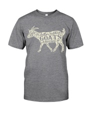 Life is better with goats around Classic T-Shirt tile