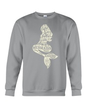 Life is better with mermaids around Crewneck Sweatshirt thumbnail