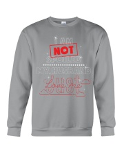 I am not spoiled my husband Crewneck Sweatshirt thumbnail