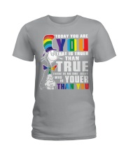 Today You Are You Ladies T-Shirt thumbnail