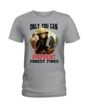 Only you can prevent forest fires Ladies T-Shirt thumbnail