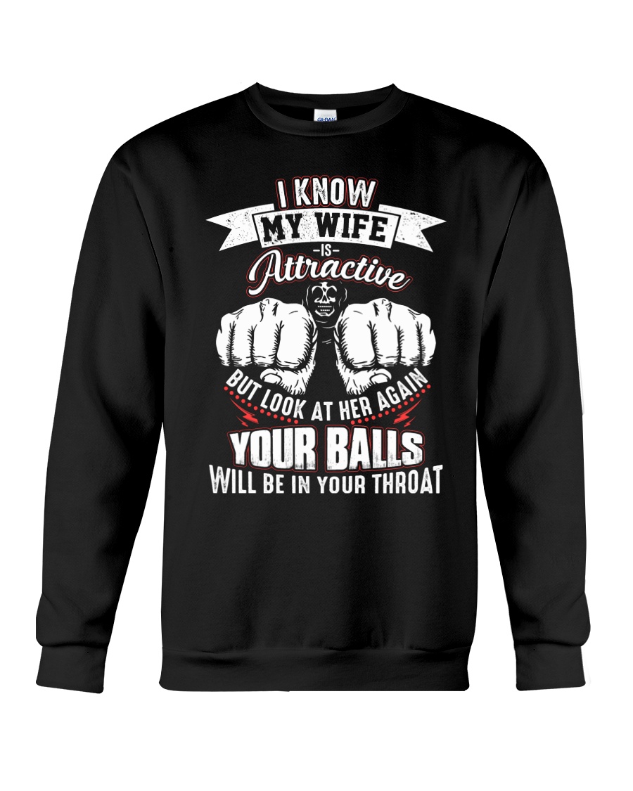 I know my wife Crewneck Sweatshirt