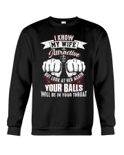 I know my wife Crewneck Sweatshirt front