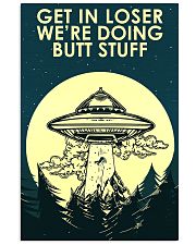 UFO Get In Loser 16x24 Poster front