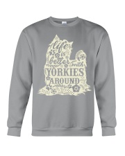 Life is better with yorkiefs around Crewneck Sweatshirt thumbnail
