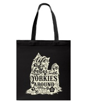 Life is better with yorkiefs around Tote Bag thumbnail