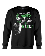 A friend with weed is a friend in deep Crewneck Sweatshirt thumbnail