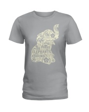 Life is better with elephant around Ladies T-Shirt thumbnail