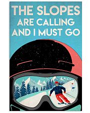 Skiing The Slopes Are Calling 16x24 Poster front