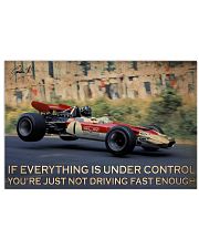 Racing If Everything Is Under Control 24x16 Poster front