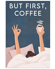 Coffee But First Coffee 16x24 Poster front