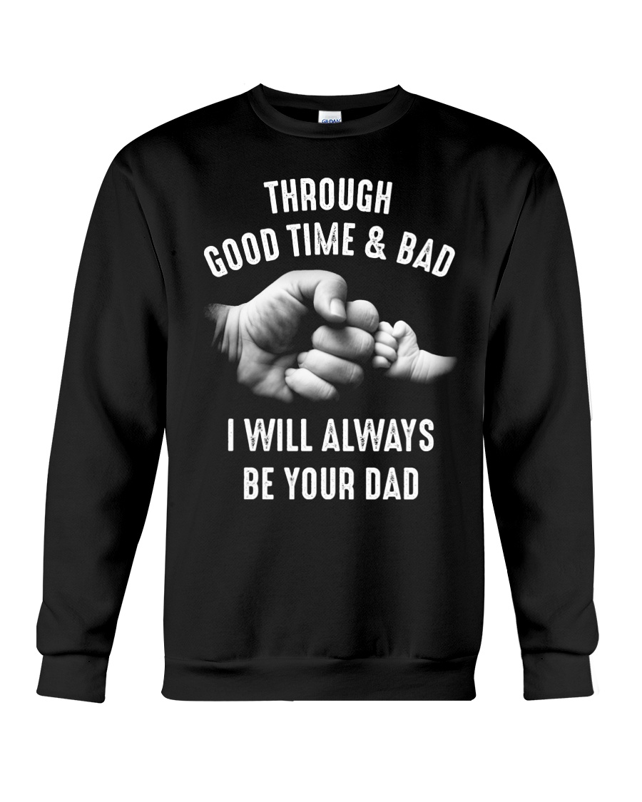 Though good time and bad Crewneck Sweatshirt