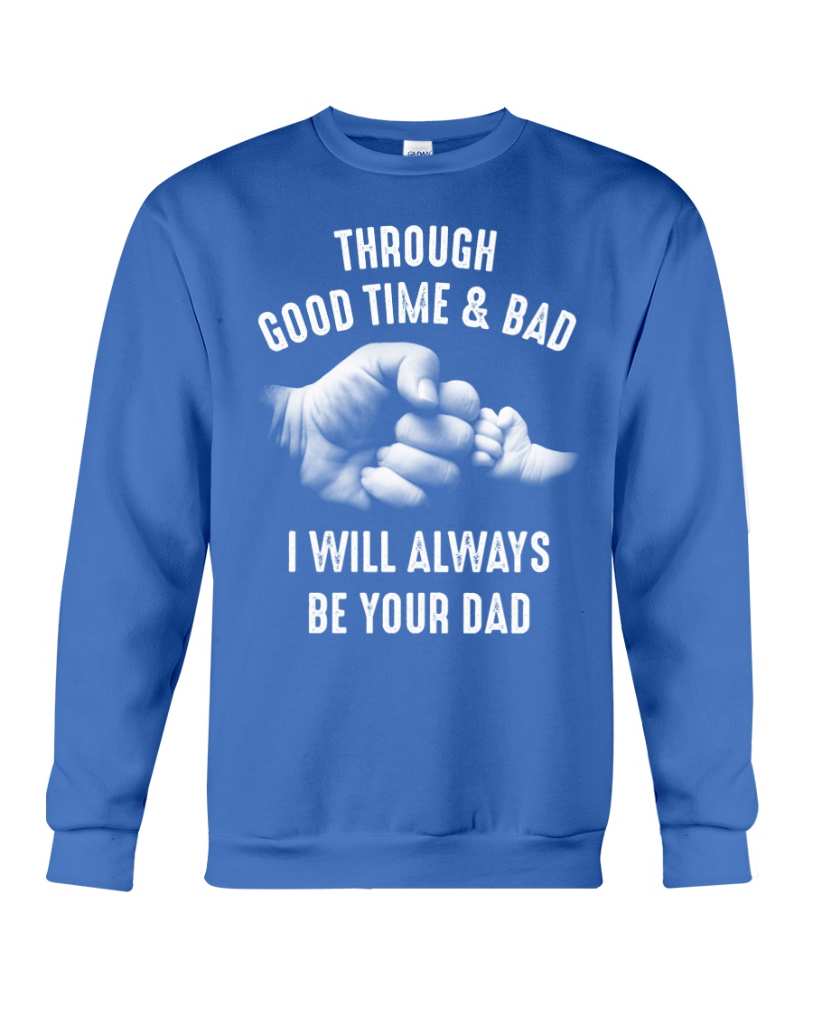 Though good time and bad Crewneck Sweatshirt