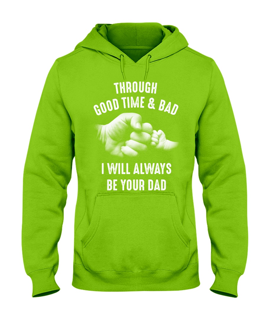 Though good time and bad Hooded Sweatshirt