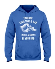 Though good time and bad Hooded Sweatshirt front