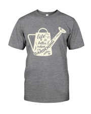 Life is better when i'm gardening Classic T-Shirt thumbnail