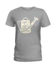 Life is better when i'm gardening Ladies T-Shirt thumbnail