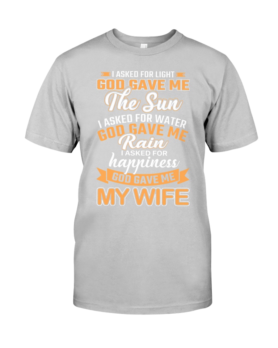 God Gave Me My Wife Classic T-Shirt