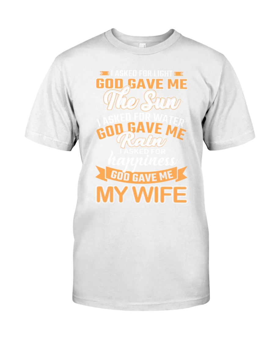God Gave Me My Wife Classic T-Shirt