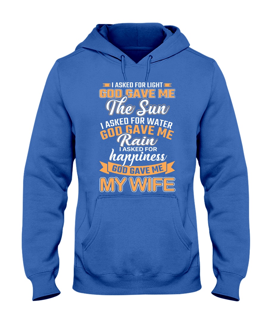 God gave me my Wife Hooded Sweatshirt