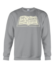 Life is better with books around Crewneck Sweatshirt thumbnail