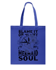 Blame it on my Mermaid Soul Tote Bag thumbnail