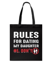 Rules for dating my daughter Tote Bag thumbnail