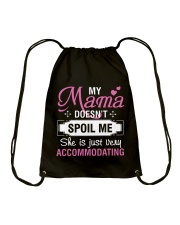 My mama doesn't spoil me Drawstring Bag thumbnail