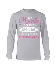 My mama doesn't spoil me Long Sleeve Tee thumbnail