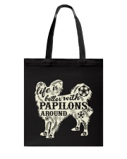 Life is better with papilons around Tote Bag thumbnail