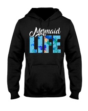 Mermaid life Hooded Sweatshirt front
