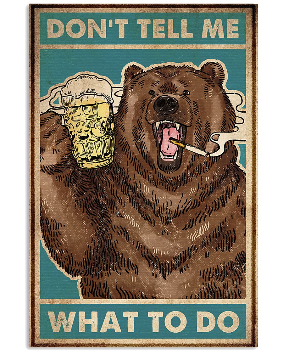 Camping Don't Tell Me What To Do 16x24 Poster