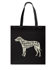 Life is better with rhodesian ridgebacks around Tote Bag thumbnail