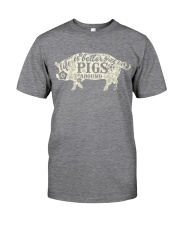 Life is better with pigs around Classic T-Shirt thumbnail