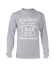 I'm a hairdresser Long Sleeve Tee thumbnail