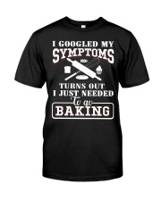 I Googled My Symptoms Classic T-Shirt front