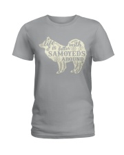 Life is better with samoyeds around Ladies T-Shirt thumbnail